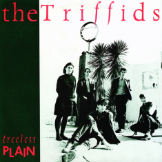 Triffids The - Treeless Plain (40Th Anniversary)