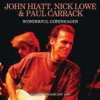 John Hiatt Nick Lowe & Paul Carrac - Wonderful Copenhagen