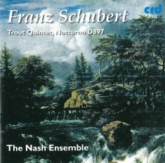 Schubert Franz - Trout Quintet & Notturno