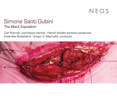 Ensemble Musikfabrik & Carl Rosman - Simone Santi Gubini: The Black Expositio