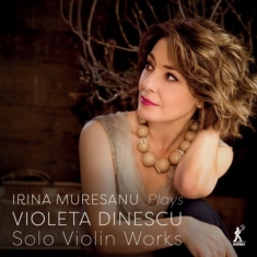 Violeta Dinescu - Solo Violin Works