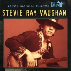 Vaughan Stevie Ray - Martin Scorsese Presents The Blues