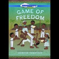 Game Of Freedom: Mestre Bimba And T - Game Of Freedom: Mestre Bimba And T