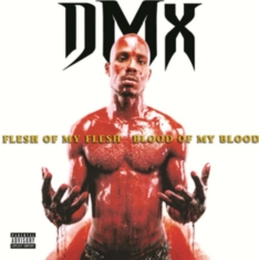 Dmx - Flesh Of My Flesh