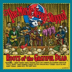 Various Artists - The Music Never Stopped: Roots Of T