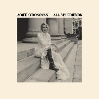 O'donovan Aoife - All My Friends