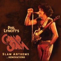 Phil Lynott's Grand Slam - Slam Anthems...Renovations
