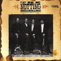 Notting Hillbillies - Missing...Presumed Having i gruppen CD / Country hos Bengans Skivbutik AB (551771)