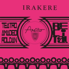 Grupo Irakere - Teatro Amadeo Roldan Recita