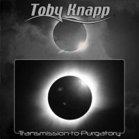 Knapp Toby - Transmission To Purgatory