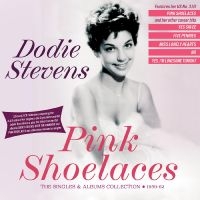 Stevens Dodie - Pink Shoelaces - The Singles & Albu