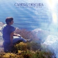 Camera Obscura - Look To The East, Look To The West