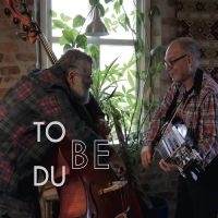 Dubé Sébastien Torbjörn Näsbom - To Be Du