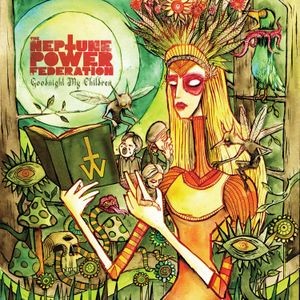 The Neptune Power Federation - Goodnight My Children (Vinyl Lp)