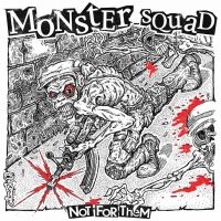 Monster Squad - Not For Them (Splatter Vinyl Lp)