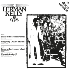 Herman Kelly & Life - Dance To The Drummers Blue