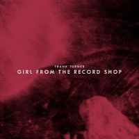 Turner Frank - Girl From The Record Shop (Rsd Excl