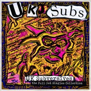 UK Subs - Uk Subversives - Fall Out Singles C