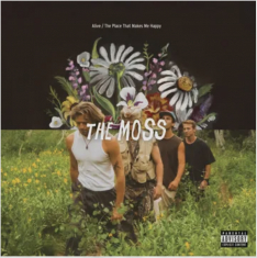 Moss - Alive / The Place That Makes Me Happy (Rsd) - IMPORT