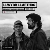 Llwbyr Llaethog - Bbc John Peel Sessions (1987 + 1989