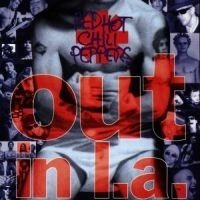 Red Hot Chili Peppers - Out In L.A.