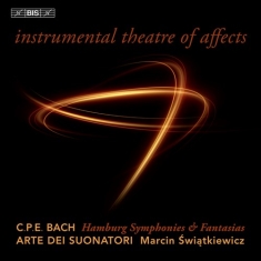 Carl Philip Emanuel Bach - Instrumental Theatre Of Affects