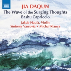 Jia Daqun - The Wave Of Surging Thoughts Bashu
