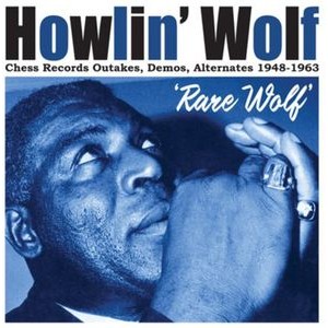 Howlin' Wolf - Rare Wolf