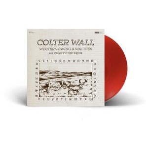 Colter Wall - Western Swing And Waltzes (Ltd Red)