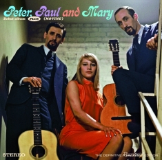 Peter Paul & Mary - Debut Album + Moving