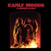 Early Moods - A Sinner's Past