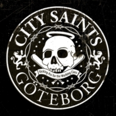 City Saints - Kicking Ass For The Working Class (