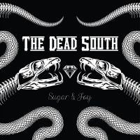 Dead South The - Sugar & Joy