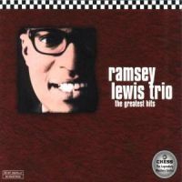 Ramsey Lewis Trio - Chess Ms/Greatest Hi i gruppen CD / Pop hos Bengans Skivbutik AB (552252)