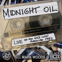 Midnight Oil - Live At The Old Lion, Adelaide 1982