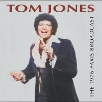 Jones Tom - The 1976 Paris Broadcast