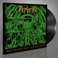 Replacire - Center That Cannot Hold The (Vinyl