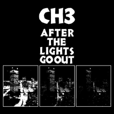Channel Three - After The Lights Go Out