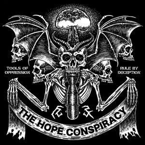 The Hope Conspiracy - Tools Of Oppression/Rule By Decepti