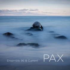 Ensemble 96 & Current - Pax