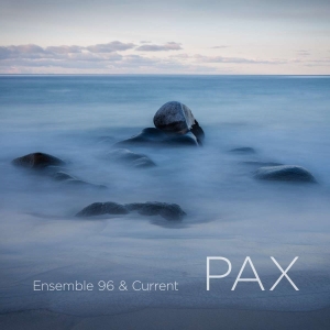 Ensemble 96 & Current - Pax