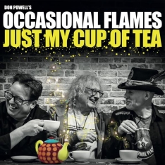 Don Powell’S Occasional Flames - Just My Cup Of Tea