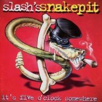 Slash's Snakepit - It's Five O'clock Somewhere i gruppen Minishops / Slash hos Bengans Skivbutik AB (552771)