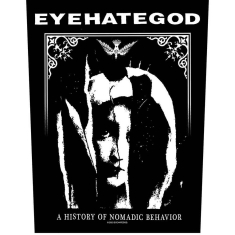 Eyehategod - A History Of Nomadic Behavior Back Patch