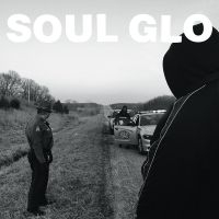Soul Glo - The Nigga In Me Is Me (Transparent