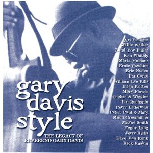 Reverend Gary Davis - Gary Davis Style: The Legacy Of The