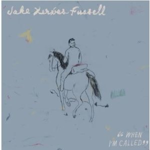 Jake Xerxes Fussell - When I'm Called