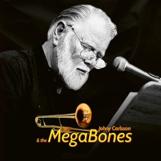 Johny Carlsson - Johny Carlsson & The Megabones