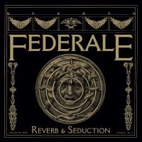 Federale - Reverb & Seduction (Burgundy Vinyl)