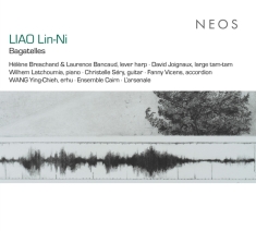 Hélène Breschand & Laurence Bancaud - Liao Lin-Ni: Bagatelles